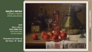 Pedro Alexandrino  Natureza Morta  Nature Morte  Still Life [upl. by Cornel]