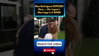 Alex Rodriguez EXPOSES How Ben Affleck and Jennifer Lopezs Marriage Is A SHAM part 2 [upl. by Yhtomit647]