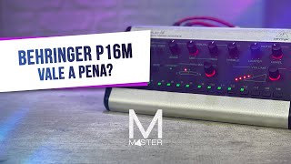 Vale a pena investir no Behringer P16M Amplificador de Fone amp Retorno • MasterCursosPro [upl. by Petey]