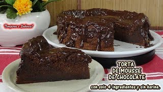 TORTA DE MOUSSE DE CHOCOLATE con solo 4 Ingredientes y sin harina deliciosa [upl. by Esylle]