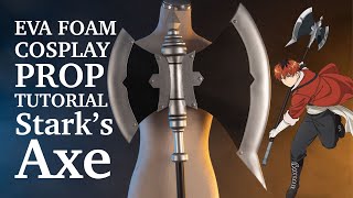 DIYCreate Your Own EVA Foam Starks Axe for COSPLAY tutorial [upl. by Avitzur]