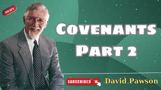 Covenants Part 2  David Pawson  Official [upl. by Assennej]