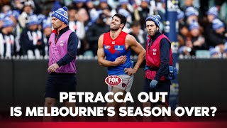 quotThats the end of Melbournes seasonquot  What the Petracca injury means for Melbourne 🤔  Fox Footy [upl. by Horwath9]