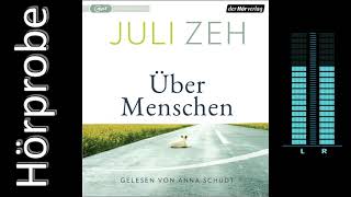 Juli Zeh Über Menschen Hörbuchvorstellung [upl. by Angelika]