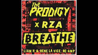 The Prodigy  Breathe feat RZA Liam H and Rene LaVice ReAmp [upl. by Sille221]