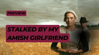 Stalked by My Amish Boyfriend A Gripping New Thriller Premiering on Lifetime [upl. by Marielle899]