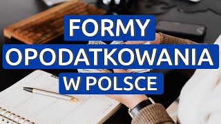 Formy Opodatkowania Działalności Gospodarczej w Polsce  Jaki Podatek Płaci Przedsiębiorca [upl. by Houlberg]