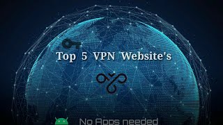 Top 5 VPNProxy websites [upl. by Lasser]