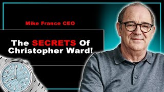 The SECRETS Of The Watch Industry  Mike France Christopher Ward CEO E31 [upl. by Klockau]