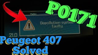 Depolution System Faulty 407 Peugeot Solved  p0170 P0171  Peugeot 407 P0171 [upl. by Lander]