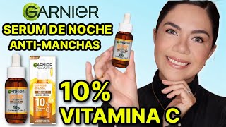 NUEVO SERUM GARNIER ANTIMANCHAS CON 10 VITAMINA C  HIALURÓNICO  MARIEBELLE COSMETICS [upl. by Elegna]