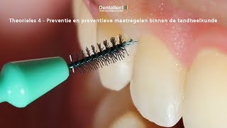 Theorieles 4  Preventie en preventieve maatregelen binnen de tandheelkunde [upl. by Annel35]