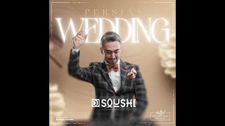 PERSIAN WEDDING  DJ SOUSHI [upl. by Oakley]