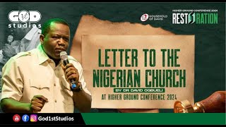 DR DAVID OGBUELI  Letter to the Nigerian Church  Higher Ground Conference 2024 Restoration [upl. by Aicnilav987]