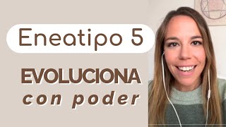 Cómo evolucionar con poder siendo eneatipo 5 💜 Curso Desarrollo Personal Eneatipo 5 [upl. by Grani]