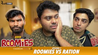 Roomies  Ep13 RATION  Mini Web Series  Gagan Arora Nikhil Vijay Badri amp Anushka  Alright [upl. by Yral]