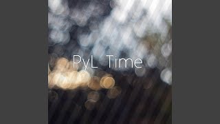 Pyl Time [upl. by Sevy]