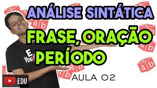 Análise Sintática I  Aula 2 Fraseoração e período [upl. by Athenian580]