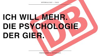 Warum wir unersättlich sind Psychologie der Gier [upl. by Kcire]