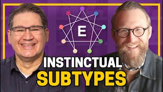 Episode 236 Introduction to Instinctual SubTypes [upl. by Naujik428]