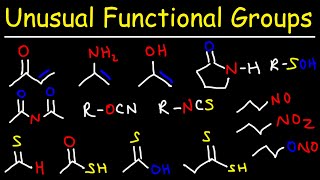 Unusual Functional Groups  Organic Chemistry [upl. by Aicargatla]