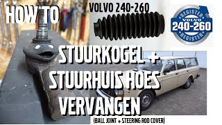 How to stuurkogel  stuurstanghoes vervangen ball joint  steering rod cover Volvo 240245260 [upl. by Akirdnahs675]