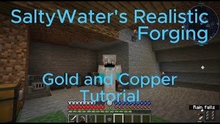 SaltyWaters Realistic Forging Gold and Copper Tutorial [upl. by Ocirrej]