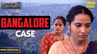 Bangalore का दिल दहला देने वाला Case  Crime Patrol Series  TV Serial Latest Episode [upl. by Suoivatnod]