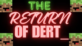 Dert VS Srafetheus Dert Return [upl. by Shushan]