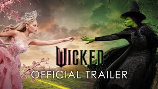 Wicked Official Trailer  Dibintangi Ariana Grande dan Cynthia Erivo [upl. by Tarsuss]