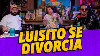 Episodio 289  Luisito se divorcia Ft luisitocomunica [upl. by Hemetaf]