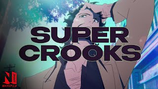 Super Crooks OP  ALPHA  TOWA TEI with Taprikk Sweezee  Netflix Anime [upl. by Darn]