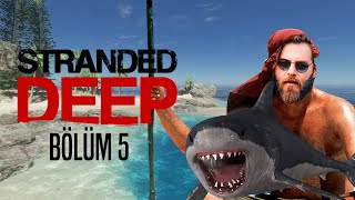 ELRAENN İLE STRANDED DEEP  BÖLÜM 5  MEGALODON ÇIKTI [upl. by Gilder]