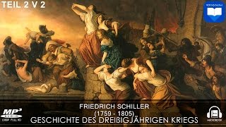 Hörbuch Geschichte des dreißigjährigen Kriegs von Friedrich Schiller  Teil 2 v 2  Deutsch [upl. by Haelem]