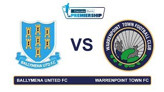 Ballymena United VS Warrenpoint Town FC 23032019 [upl. by Ayalat]