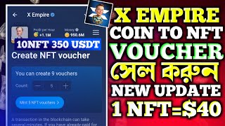 X EMPIRE NFT Voucher Sell  X Empire NFT Voucher Create  X Empire NFT Price [upl. by Angie12]