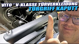 Türverkleidung W447 ausbauen  Türgriff hängt zur Hälfte weg  Vito VKlasse [upl. by Rasla392]