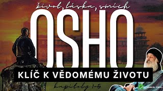 15 Osho  EXISTUJE KLÍČ A pokud ano je to dost možná ten Oshův [upl. by Hollah947]