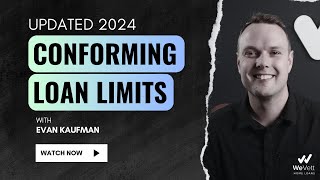 Conforming Loan Limits 2024 [upl. by Keller216]