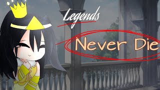 GCMV  Legends Never die  Gacha club Music Video [upl. by Ahsasal]