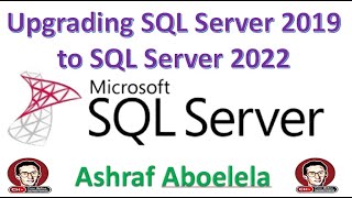 Upgrading SQL Server 2019 to SQL Server 2022 and Download SSMS v 20 2 تحديث وتحميل [upl. by Hasheem882]