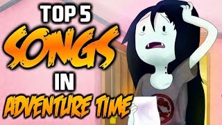 TOP 5 SONGS IN ADVENTURE TIME 3  Adventure Time [upl. by Dnamra]