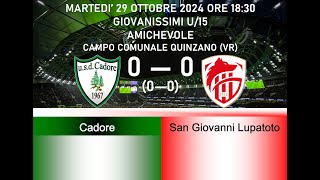 20241029 Cadore  San Giovanni Lupatoto amichevole [upl. by Grunenwald350]