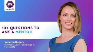 Questions to Ask a Mentor Tips for Succeeding in a Mentoring Relationship [upl. by Aicac332]