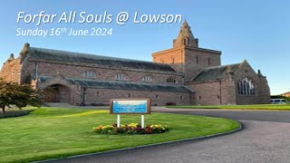 Forfar All Souls  Lowson  Sunday 16th June 2024 [upl. by Candless]