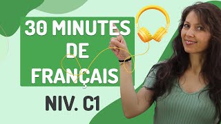 DIALOGUES EN FRANÇAIS Niveau C1  30 min avec PDF 🎧 [upl. by Yelsa187]