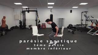 2 parésie spastique  autorééducation membre inférieur pour AVC trauma SEP [upl. by Hselin601]