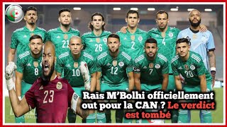 Raïs M’Bolhi officiellement out pour la CAN  Le verdict est tombé [upl. by Amelus289]