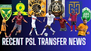 PSL Transfer News  Kaizer Chiefs  Orlando Pirates  Mamelodi Sundowns [upl. by Hertz878]