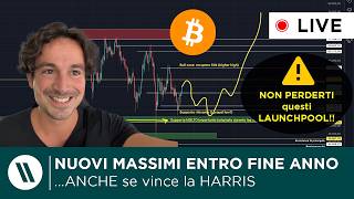 BITCOIN NUOVI MASSIMI ENTRO IL 2024 ANCHE SE VINCE LA HARRIS  NON PERDERTI QUESTI LAUNCHPOOL [upl. by Eeraj233]